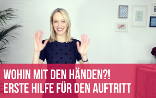 Wohin mit den Händen? Erste Hilfe für den Auftritt