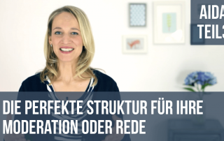 AIDA - Die perfekte Struktur für Ihre Moderation oder Rede - Teil 3