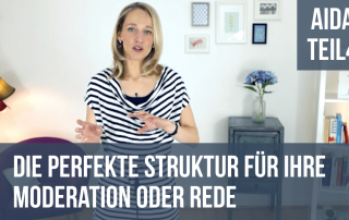 AIDA - Die perfekte Struktur für Ihre Moderation oder Rede - Teil 4