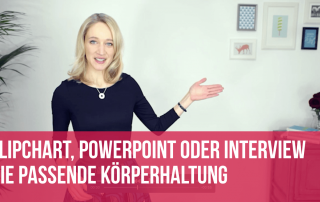 Flipchart, Powerpoint oder Interview - die richtige Körperhaltung