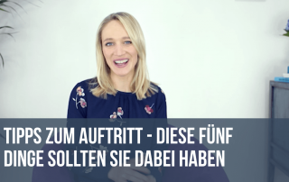 Tipps zum Auftritt: Diese fünf Dinge sollten Sie dabei haben