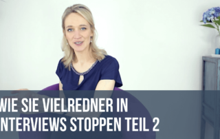 Wie Sie Vielredner in Interviews stoppen - Teil 2