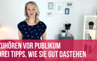 Zuhören vor Publikum: Drei Tipps, wie Sie gut dastehen